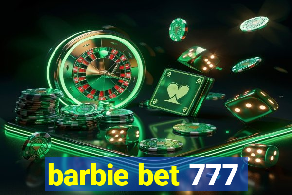 barbie bet 777